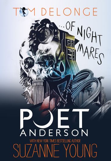 Poet Anderson ...Of Nightmares - Suzanne Young - Tom DeLonge