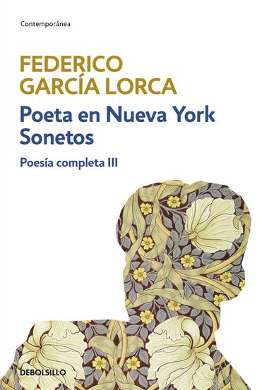 Poeta en Nueva York   Sonetos (Poesía completa 3) - Federico Garcia Lorca