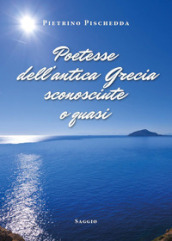 Poetesse dell antica Grecia sconosciute o quasi