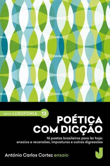 Poética com dicção - António Carlos Cortez