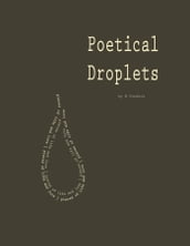 Poetical Droplets
