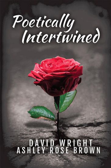 Poetically Intertwined - David Wright