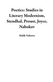 Poetics: Studies in Literary Modernism, Stendhal, Proust, Joyce, Nabokov