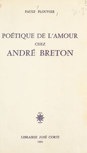 Poétique de l amour chez André Breton