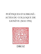 Poétiques d Aubigné. / Préface de Michel Jeanneret