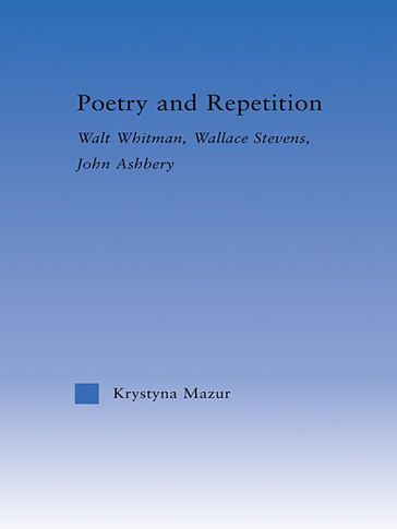 Poetry and Repetition - Krystyna Mazur