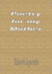 Poetry for My Mother