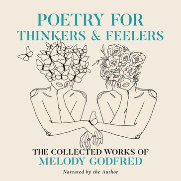 Poetry for Thinkers and Feelers - Melody Godfred