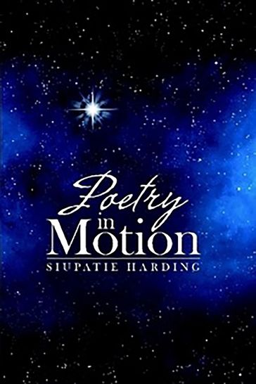 Poetry in Motion - Siupatie Harding