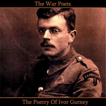 Poetry of Ivor Gurney, The - Ivor Gurney
