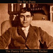 Poetry of James Elroy Flecker, The