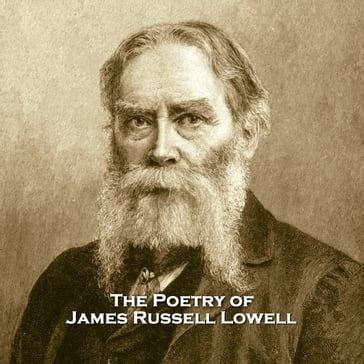 Poetry of James Russell Lowell, The - James Russell Lowell