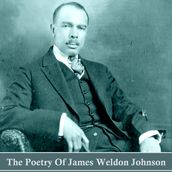 Poetry of James Weldon Johnson, The