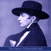 Poetry of Radclyffe Hall, The