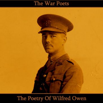 Poetry of Wilfred Owen, The - Wilfred Owen