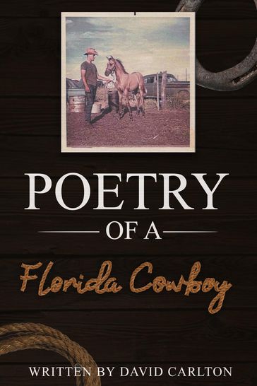 Poetry of a Florida Cowboy - David Carlton