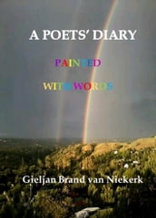 A Poets  Diary: Painted with words