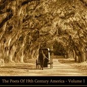 Poets of 19th Century America, The: Volume 1