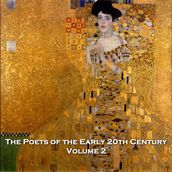 Poets of the Early 20th Century, The - Volume 2