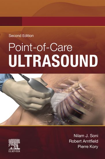 Point of Care Ultrasound E-book - MD  MS Nilam J Soni - MD  FRCPC Robert Arntfield - MD  MPA Pierre Kory