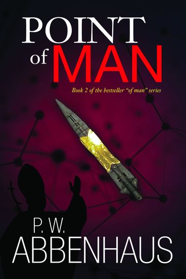 Point of Man (Book 2 in the "of Man" series) - PW Abbenhaus