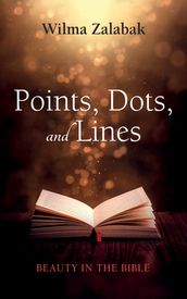 Points, Dots, and Lines