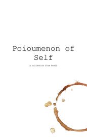 Poioumenon of Self