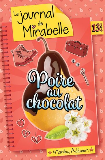 Poire au chocolat T. 13 3/4 - Marilou Addison