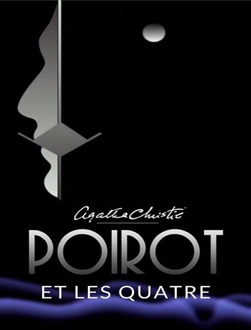 Poirot et les Quatre (traduit) - Agatha Christie