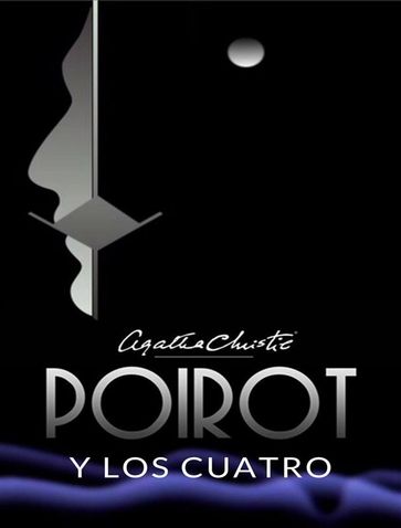 Poirot y los Cuatro (tradicido) - Agatha Christie