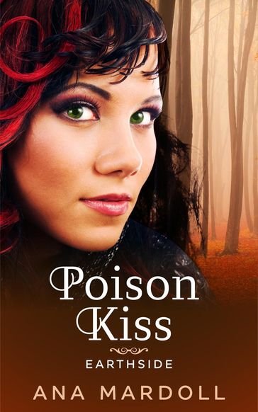 Poison Kiss - Ana Mardoll