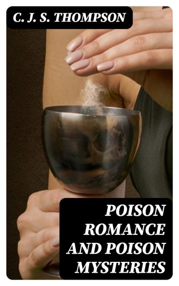 Poison Romance and Poison Mysteries - C. Thompson