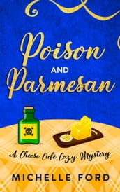 Poison and Parmesan