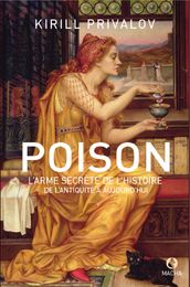 Poison, l arme secrète de l histoire