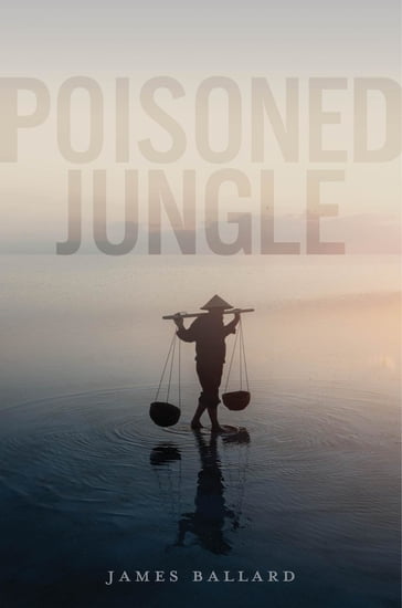 Poisoned Jungle - James Ballard