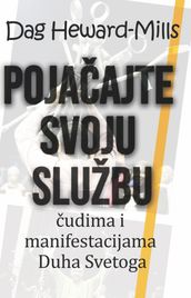 Pojaajte Svoju Službu udima I Manifestacijama Duha Svetoga