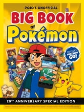 Pojo s Unofficial Big Book of Pokemon