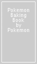 Pokemon Baking Book