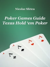 Poker Games Guide: Texas Hold 