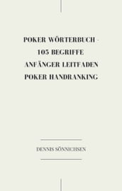 Poker Wörterbuch -105 Begriffe