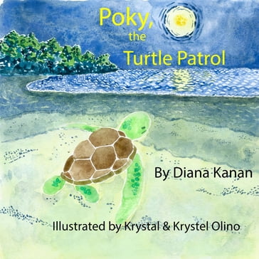Poky, the Turtle Patrol - diana kanan - KRYSTAL - Krystel Olino