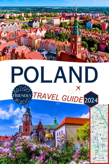Poland Travel Guide 2024 - Sophia Rynolds