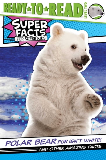 Polar Bear Fur Isn't White! - Thea Feldman