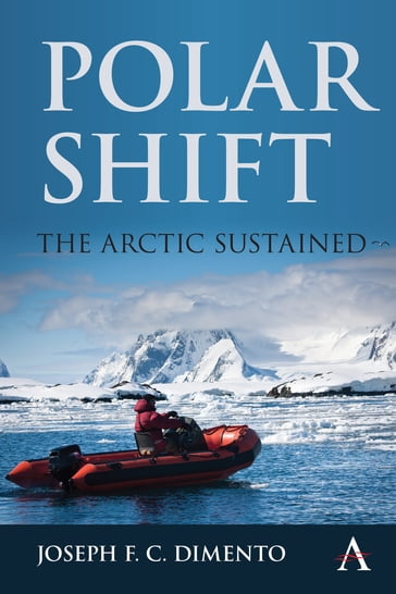 Polar Shift: The Arctic Sustained - Joseph F. C. DiMento
