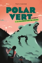 Polar vert - saison 2, Tome 01