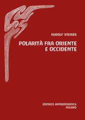 Polarità fra Oriente e Occidente