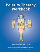 Polarity Therapy Workbook