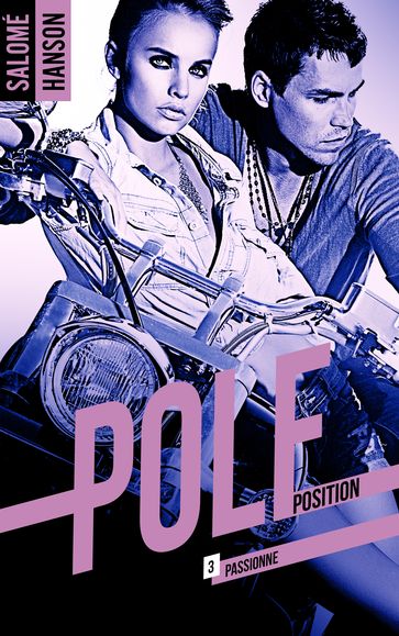 Pole Position - tome 3 - Salomé Hanson