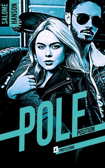 Pole Position - tome 4 - Salomé Hanson