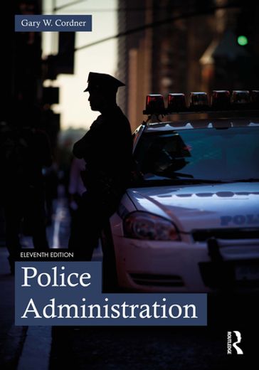 Police Administration - Gary W. Cordner